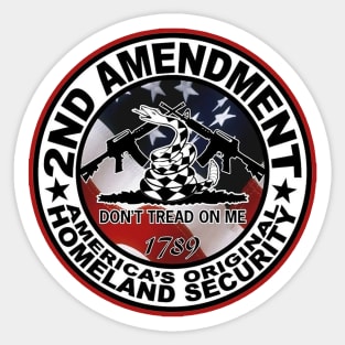 2nd amendment americas original homeland security Sticker